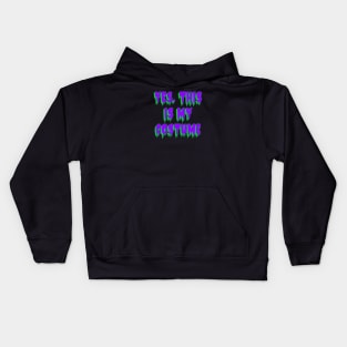 Yes, This Is My Costume, purple on green text Kids Hoodie